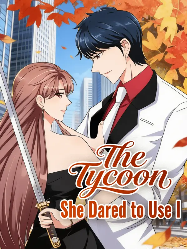 Poster The Tycoon She Dared to Use I