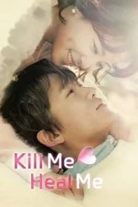 Kill Me, Heal Me (Kilmi, hilmi)