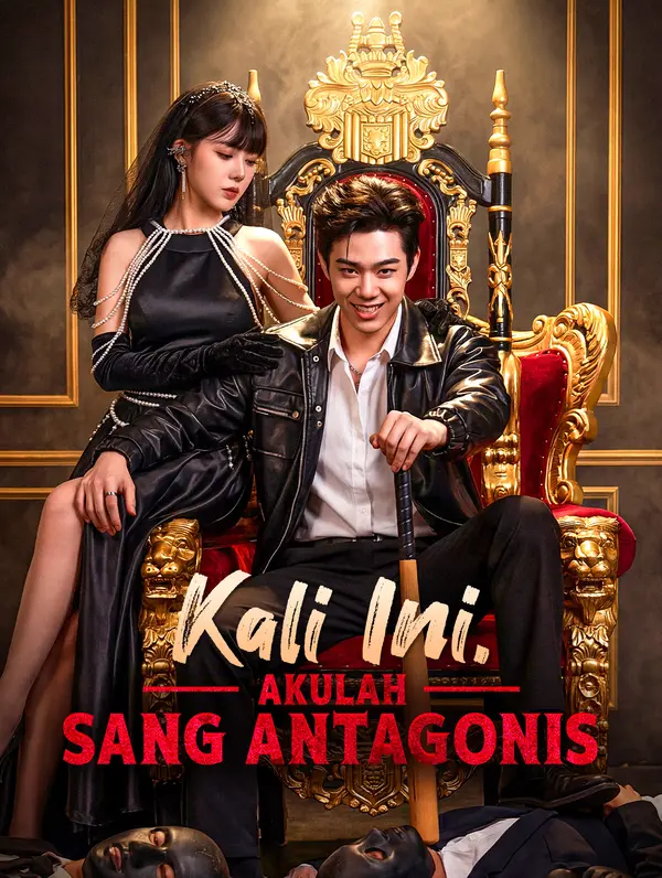 Kali Ini, Akulah Sang Antagonis
