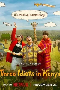 Three Idiots in Kenya