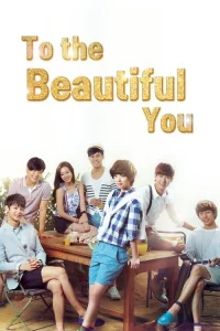 To The Beautiful You aka Areumdawoon Geodaeege