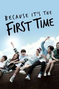 Because It's the First Time (2015)