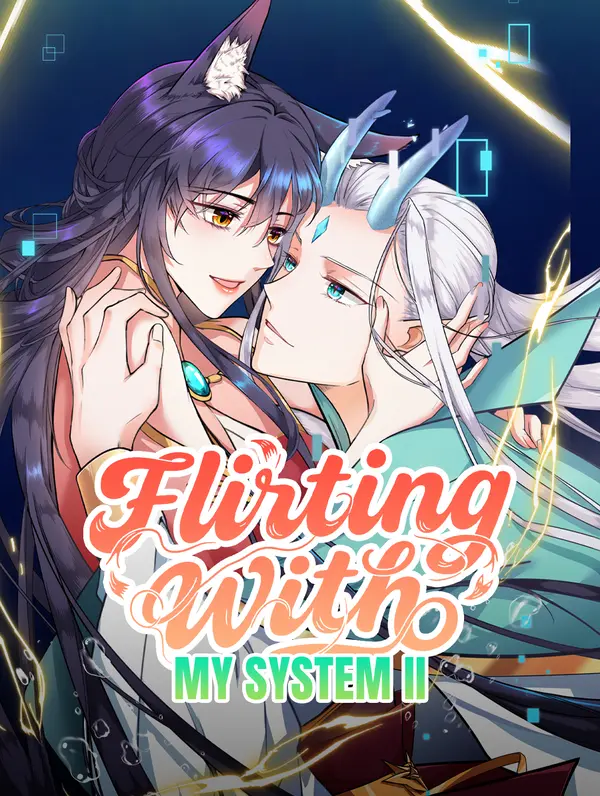 Flirting With My System II