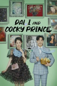 Dali and the Cocky Prince (Dalriwa Gamjatang)