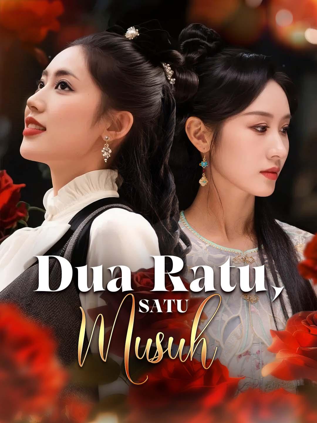 Dua Ratu, Satu Musuh