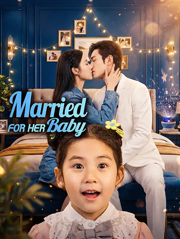 Married for Her Baby(Dubbed)