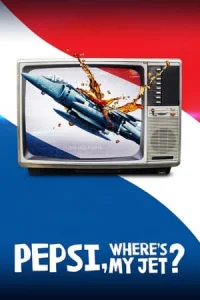 Poster Pepsi, Where's My Jet?