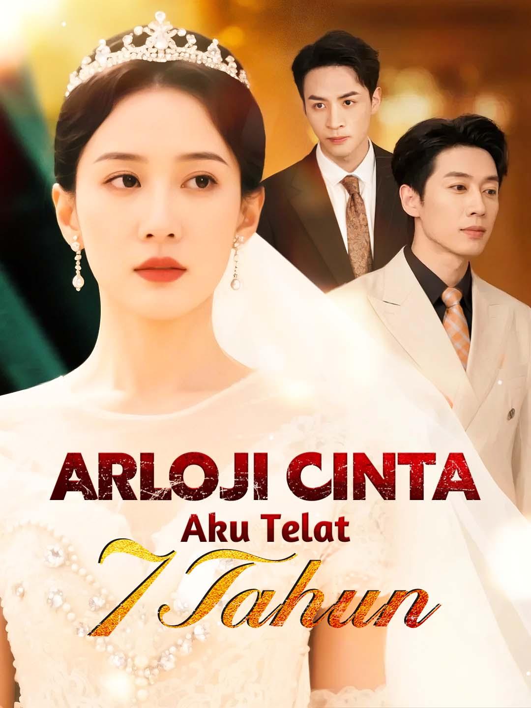 Arloji Cinta, Aku Telat 7 Tahun