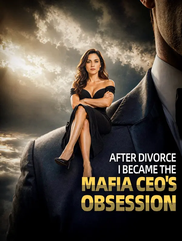 Poster After Divorce, I Became the Mafia CEO's Obsession