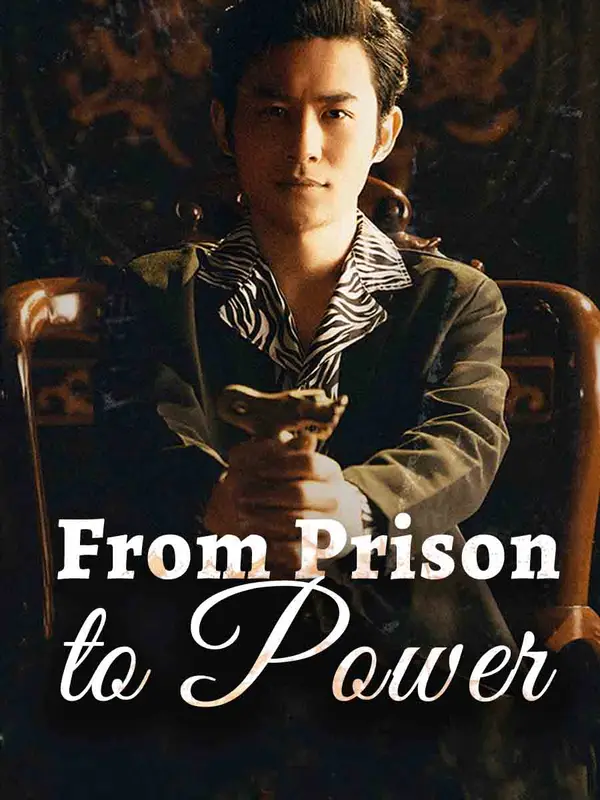 From Prison to Power