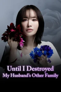 Until I Destroy My Husband's Family (2024)