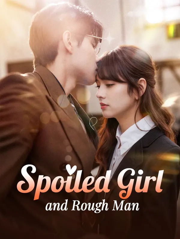 Spoiled Girl and Rough Man(Dubbed)