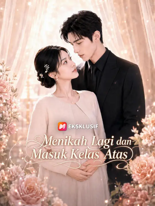 Poster Menikah Lagi dan Masuk Kelas Atas
