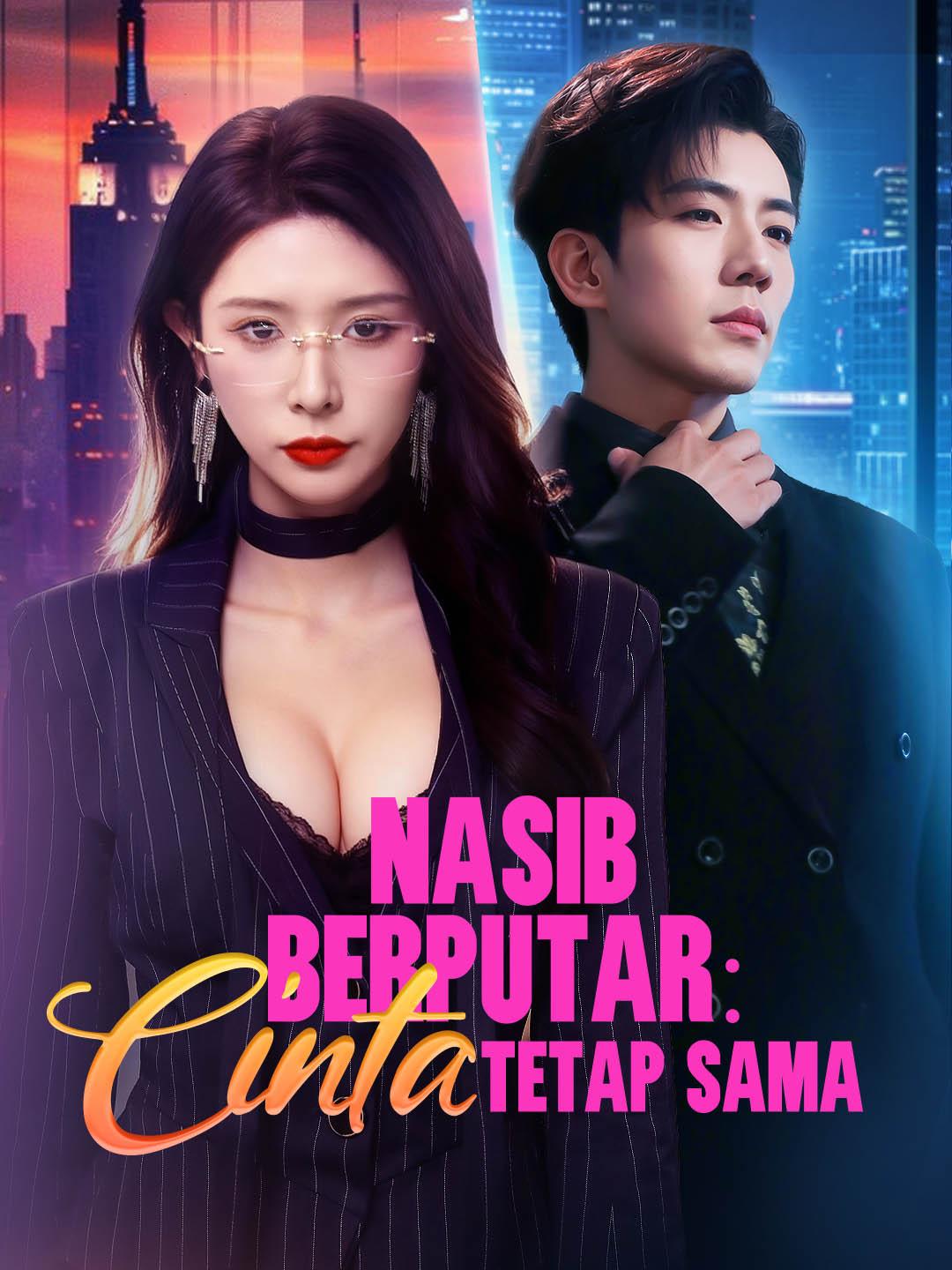 Nasib Berputar: Cinta Tetap Sama
