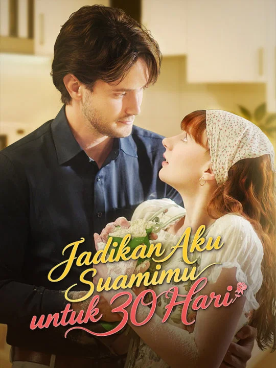 Jadikan Aku Suamimu untuk 30 Hari