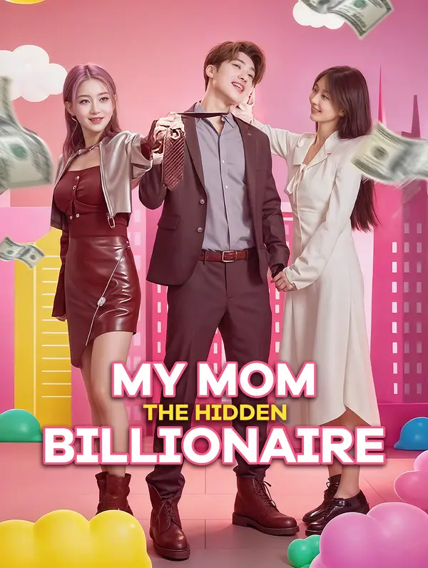 My Mom, the Hidden Billionaire