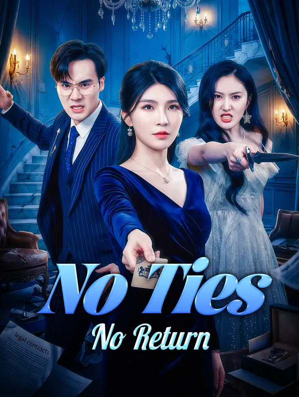 No Ties, No Return(Dubbed)