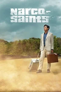 The Accidental Narco aka Narco-Saints