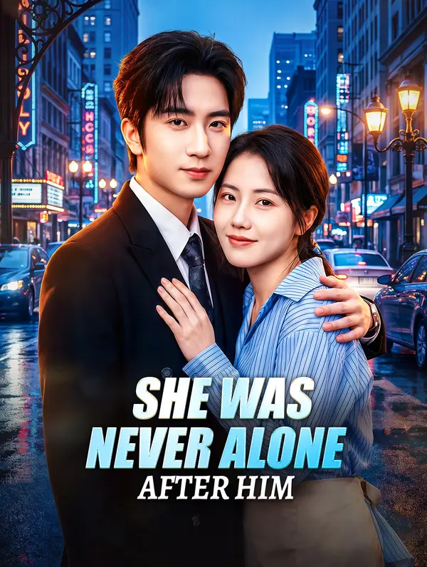 Poster She Was Never Alone After Him