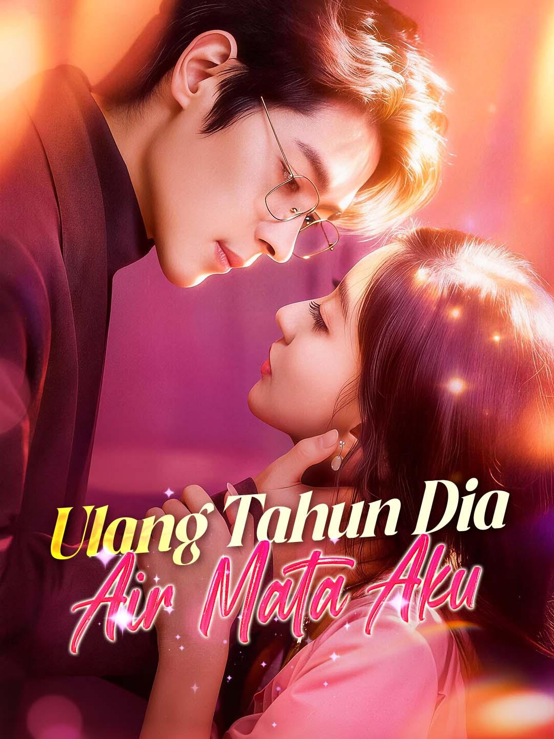Ulang Tahun Dia, Air Mata Aku 