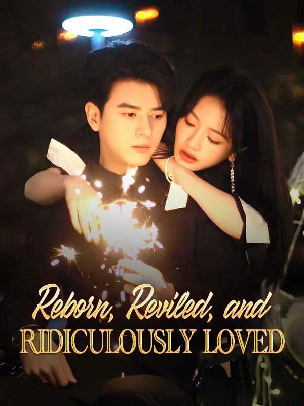 Reborn, Reviled, and Ridiculously Loved
