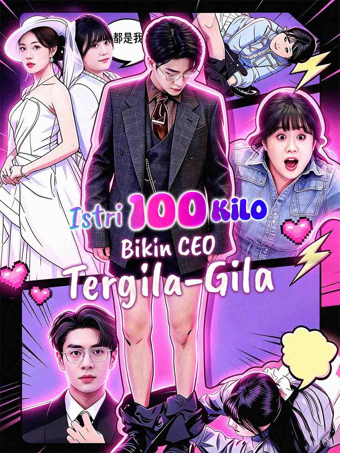 Poster Istri 100 Kilo Bikin CEO Tergila-Gila