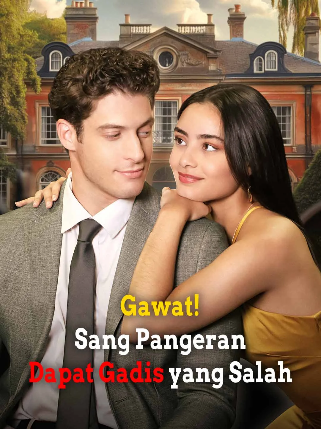 Poster Gawat! Sang Pangeran Dapat Gadis yang Salah