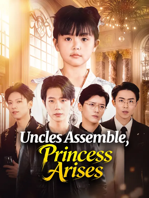 Uncles Assemble, Princess Arises(Dubbed)