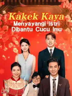 Poster Kakek Kaya Menyayangi Istri Dibantu Cucu Imut