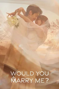 Would You Marry Me? (2025)