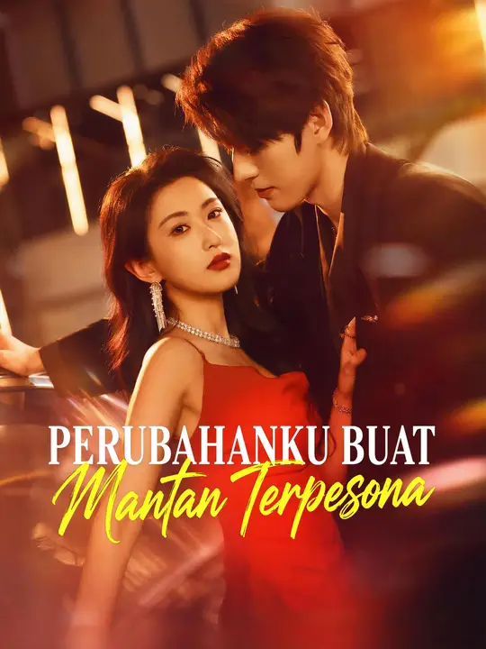 Poster Perubahanku Buat Mantan Terpesona