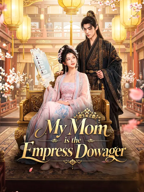 Poster My Mom is the Empress Dowager