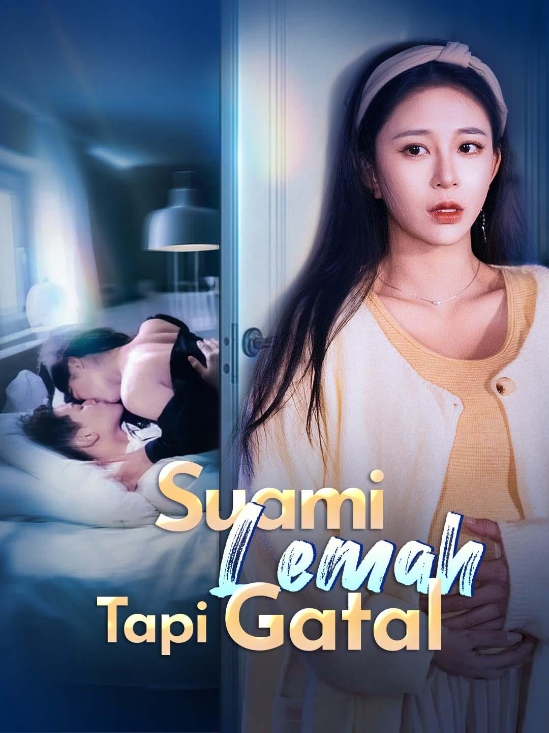 Suami Lemah Tapi Gatal