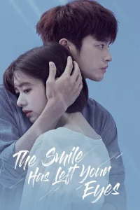 Poster The Smile Has Left Your Eyes