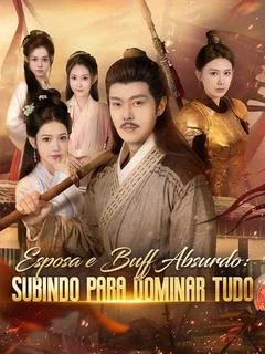 Esposa e Buff Absurdo: Subindo para Dominar Tudo