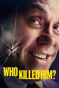 Quien lo mato? aka Who Killed Him