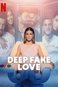 Poster Deep Fake Love (2023)
