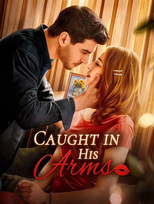 Caught in His Arms(Dubbed)